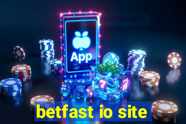 betfast io site